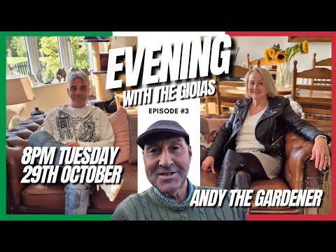 ‘An Evening With The Gioias’ #3, with special guest Andy The Gardener!