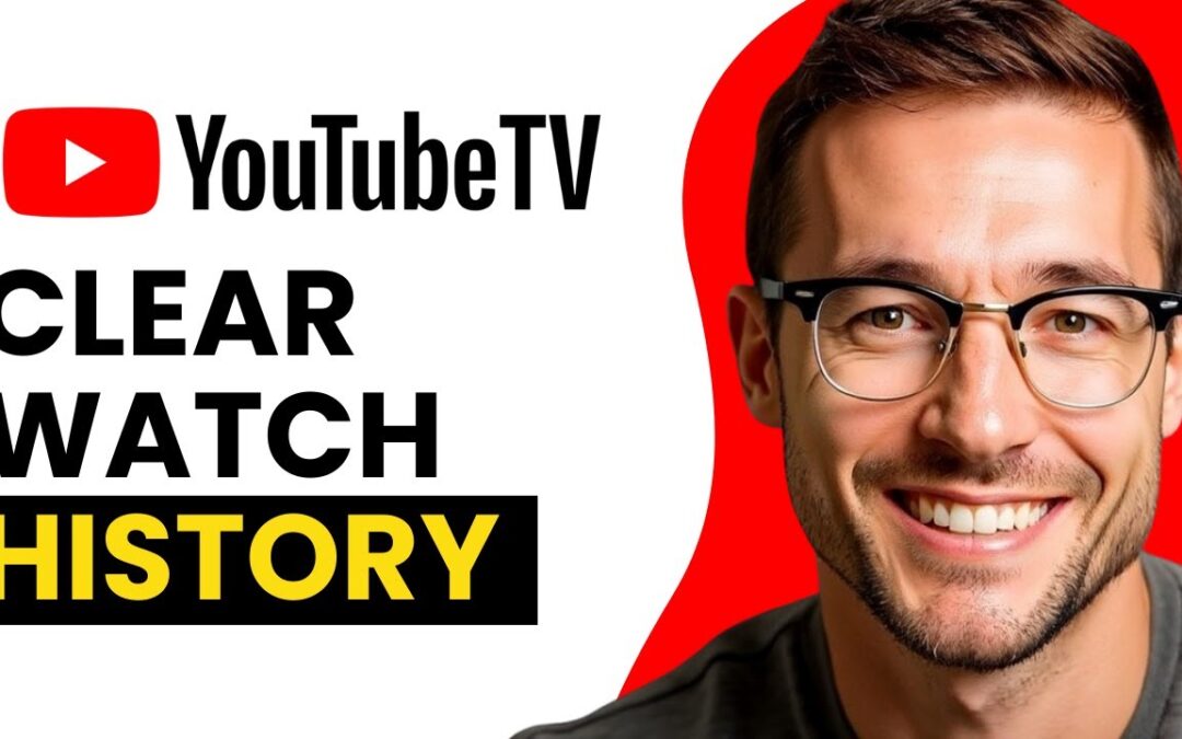 How to Clear Watch History on YouTube TV